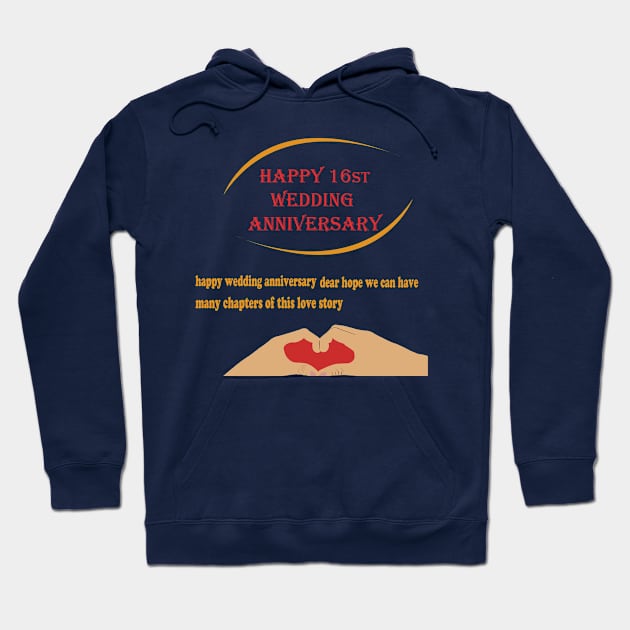 happy 16st wedding anniversary Hoodie by best seller shop